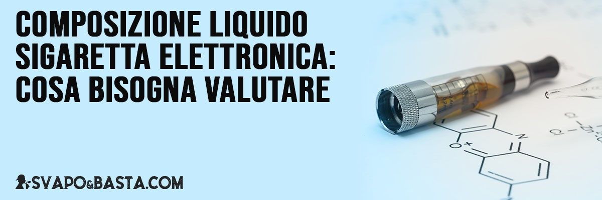 Composizione liquido sigaretta elettronica